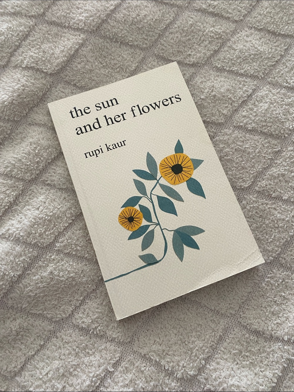 The sun and her flowers by rupi kaur